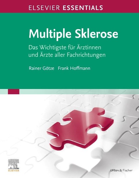 ELSEVIER ESSENTIALS Multiple Sklerose - Rainer Götze, Frank Hoffmann