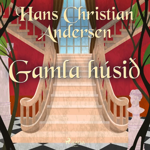 Gamla húsið - H. C. Andersen