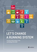 Cover-Bild zum Titel 'Let's change a running system' von 'Rüdiger Thewes'