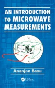 Cover-Bild zum Titel 'An Introduction to Microwave Measurements' von 'Ananjan Basu'