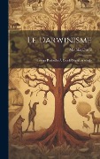 Cover-Bild zum Titel 'Le Darwinisme; Leçons Professées À L'ecole D'anthropologie' von 'Mathias Duval'