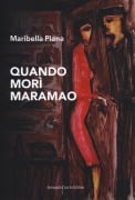 Cover-Bild zum Titel 'Quando morì Maramao' von 'Maribella Piana'