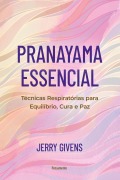 Cover-Bild zum Titel 'Pranayama Essencial' von 'Jerry Givens'