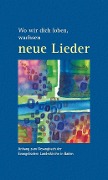 Cover-Bild zum Titel 'Wo wir dich loben, wachsen neue Lieder' von ''