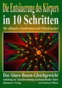 Cover-Bild zum Titel 'Die Entsäuerung des Köpers in 10 Schritten' von 'Patrizia Pfister'