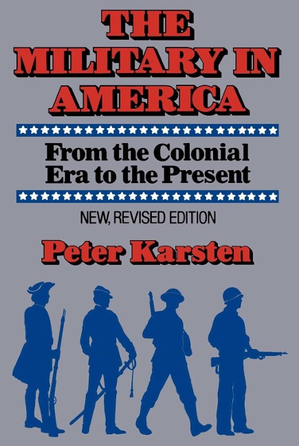Military in America - Peter M. Karsten