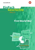Cover-Bild zum Titel 'The First World War. EinFach Geschichte ... unterrichten BILINGUAL' von 'Alexandra Weinschenker'
