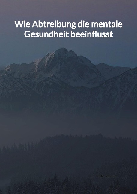 Wie Abtreibung die mentale Gesundheit beeinflusst - Jette Moser