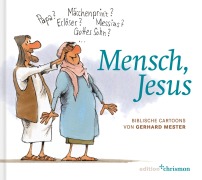 Cover-Bild zum Titel 'Mensch, Jesus' von 'Gerhard Mester'