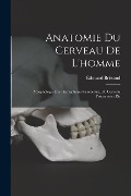 Cover-Bild zum Titel 'Anatomie Du Cerveau De L'homme' von 'Édouard Brissaud'