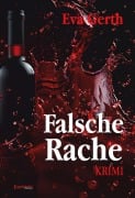 Cover-Bild zum Titel 'Falsche Rache' von 'Eva Gerth'