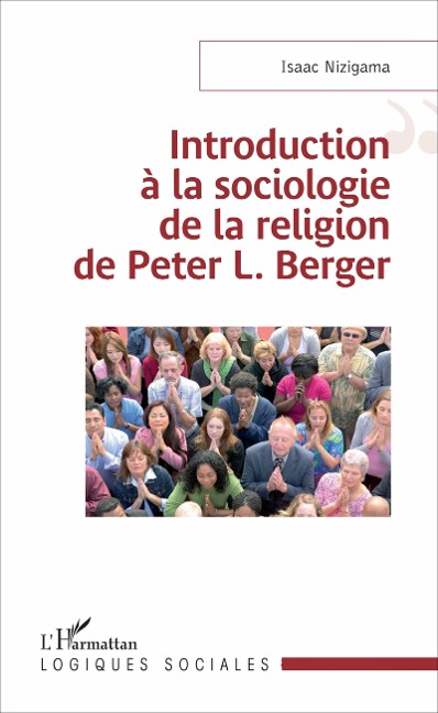 Introduction à la sociologie de la religion de Peter L. Berger - Nizigama