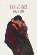 Cover-Bild zum Titel 'Kar ve Inci' von 'Nihan Kaya'