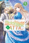 Cover-Bild zum Titel 'Duchess in the Attic: Volume 5' von 'Mori'