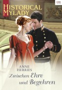 Cover-Bild zum Titel 'Zwischen Ehre und Begehren' von 'Anne Herries'