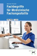 Cover-Bild zum Titel 'Fachbegriffe für Medizinische Fachangestellte' von 'Winfried Stollmaier, Christa Feuchte'