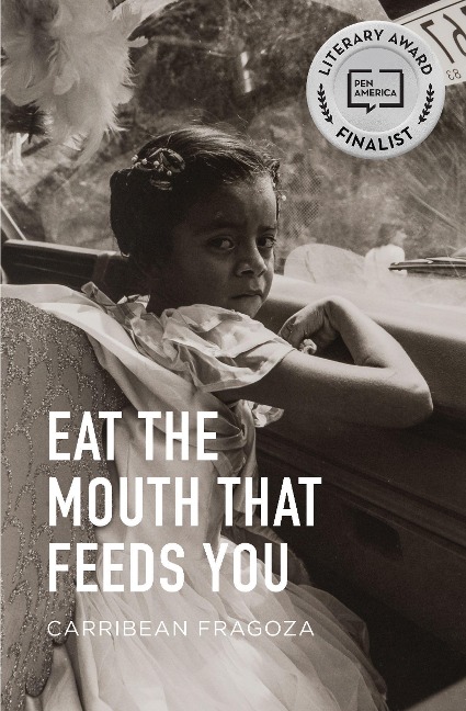 Eat the Mouth That Feeds You - Carribean Fragoza