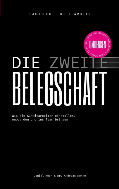 Die zweite Belegschaft - Daniel Koch, Andreas Kohne