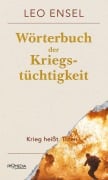 Cover-Bild zum Titel 'Wörterbuch der Kriegstüchtigkeit' von 'Leo Ensel'