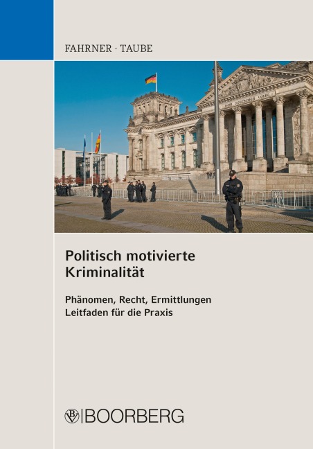 Politisch motivierte Kriminalität - Matthias Fahrner, Andreas Taube