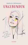 Cover-Bild zum Titel 'Ungebunden' von 'Kathrin Wilsmann'