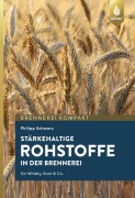 Cover-Bild zum Titel 'Stärkehaltige Rohstoffe für die Brennerei' von 'Philipp Schwarz'