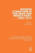 Cover-Bild zum Titel 'Modern Literature in the Near and Middle East, 1850-1970' von ''