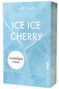 Cover-Bild zum Titel 'Ice Ice Cherry' von 'Anny Thorn'