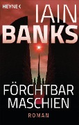 Förchtbar Maschien - - Iain Banks