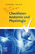 Checklisten Anatomie und Physiologie für Physiotherapeuten - Christoff Zalpour, Greta Ginski