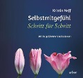 Selbstmitgefühl Schritt für Schritt - Kirstin Neff