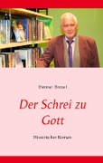 Cover-Bild zum Titel 'Der Schrei zu Gott' von 'Dietmar Dressel'