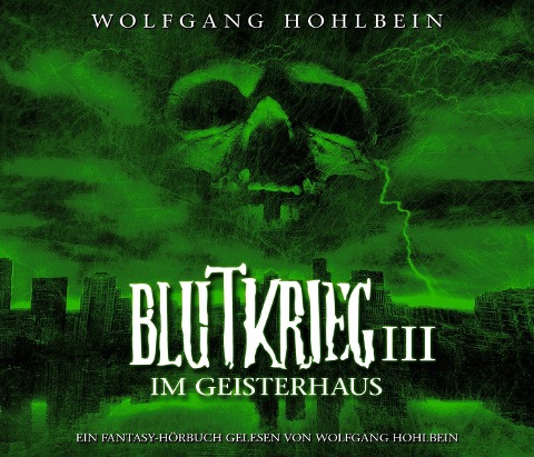 Blutkrieg III: Im Geisterhaus - Wolfgang Hohlbein