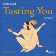 Cover-Bild zum Titel 'Tasting You, 1: Voyeur (Unabridged)' von 'Bente Clod'