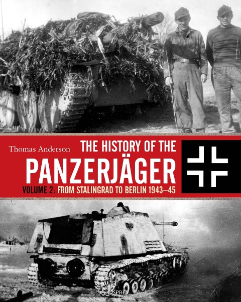 The History of the Panzerjäger - Thomas Anderson