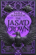 Cover-Bild zum Titel 'The Jasad Crown' von 'Sara Hashem'