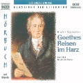 Goethes Reisen im Harz - Johann Wolfgang von Goethe