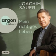 Cover-Bild zum Titel 'Mein richtiges Leben' von 'Joachim Sauer'