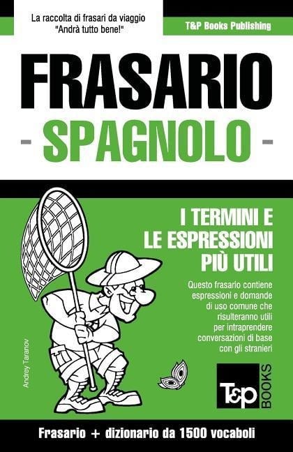 Frasario Italiano-Spagnolo e dizionario ridotto da 1500 vocaboli - Andrey Taranov