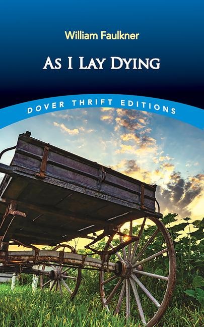 As I Lay Dying - William Faulkner
