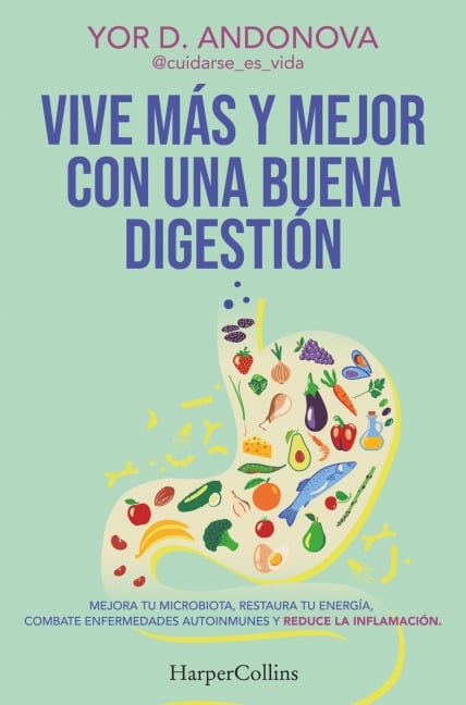 Vive más y mejor con una buena digestión - Yor D. Andonova