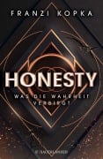 Cover-Bild zum Titel 'Honesty. Was die Wahrheit verbirgt' von 'Franzi Kopka'