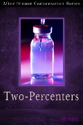 Cover-Bild zum Titel 'Two-Percenters (After Dinner Conversation, #42)' von 'Cj Erick'