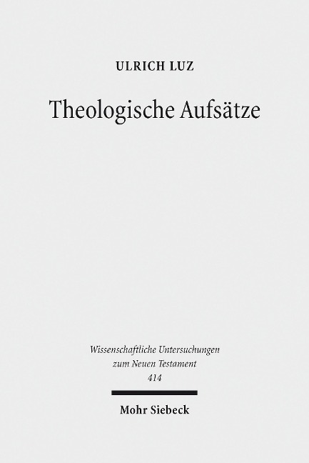 Theologische Aufsätze - Ulrich Luz