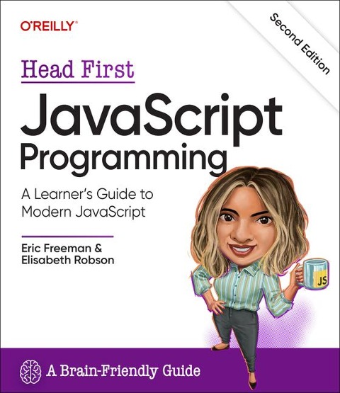 Head First JavaScript Programming - Eric Freeman, Elisabeth Robson