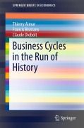 Cover-Bild zum Titel 'Business Cycles in the Run of History' von 'Thierry Aimar, Claude Diebolt, Francis Bismans'