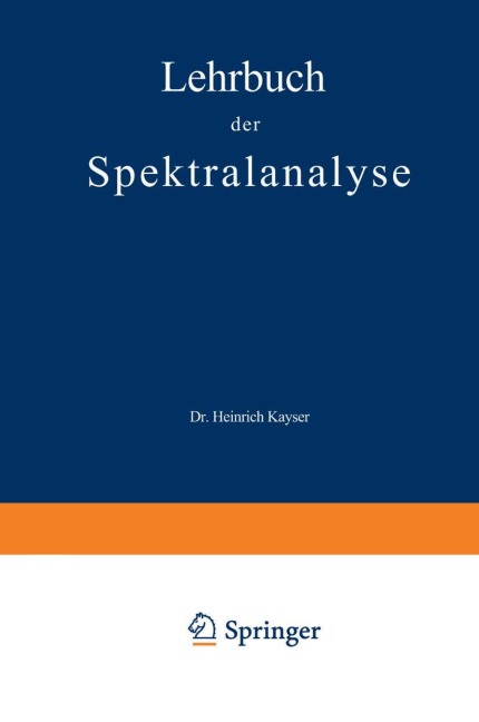 Lehrbuch der Spektralanalyse - Heinrich Kayser