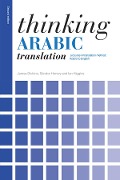 Cover-Bild zum Titel 'Thinking Arabic Translation' von 'James Dickins, Ian Higgins, Sándor Hervey'
