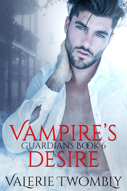 Vampire's Desire (Wächter, #6) - Valerie Twombly