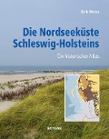 Cover-Bild zum Titel 'Die Nordseeküste Schleswig-Holsteins' von 'Dirk Meier'